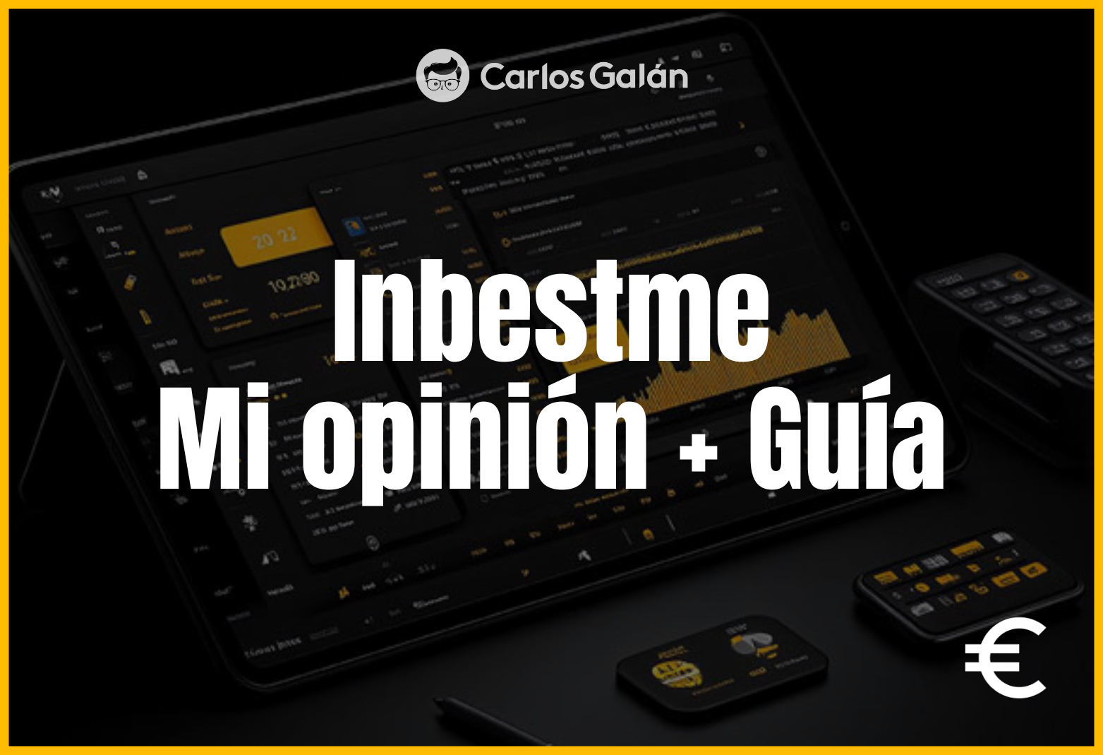 Inbestme: Mi Opinión Guía Completa [2026 ] - Carlos Galán